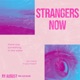 Strangers Now Single