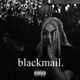 Blackmail feat TheLilGman EP