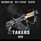 Takers feat Glueski Delly Savage Single