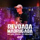 Revoada Madrugada Single