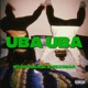 UBA UBA feat prodbyescobar Single
