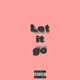 Let It Go feat eLDee Single