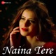 Naina Tere Single