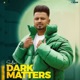 Dark Matters EP
