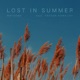 Lost in Summer feat Trevor Kowalski Single