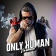 Only Human Single