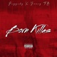 Born Killas feat Young FB Single
