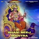 Shani Beej Mantra EP