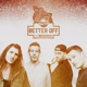 Better Off feat Matisyahu Single