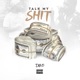Talk My Shit Single