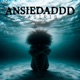 ANSIEDADDD Single