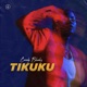 Tikuku Single