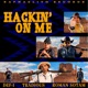 Hackin on Me feat Roman Sotam Single