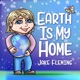 Earth Is My Home