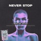 Never Stop Single