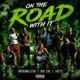 On The Road With It feat BigZoe Tkeyz Single