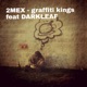 Graffiti Kings feat Darkleaf Single