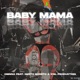 Baby Mama feat Gento Bareto D el Production Single