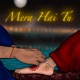 Mera Hai Tu Single