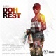 Doh Rest Single