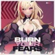 Burn Your Fears Single