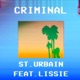 Criminal feat Lissie Single
