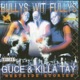 Bullys Wit Fullys Westside Stories