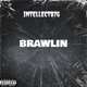 Brawlin Single