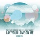 Lay Your Love on Me feat Phillip Ramirez Single