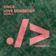 Love Somebody Single