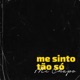 Me Sinto Tão Só Single