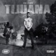TIJUANA feat hybrido Single