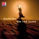 Dancing on the Sand