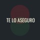 Te Lo Aseguro Single