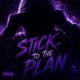 Stick to the Plan Single