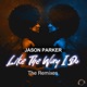 Like the Way I Do The Remixes EP