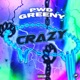 Crazy feat Greeny Single