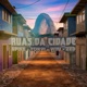Ruas da Cidade Single