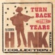 Turn Back The Years The Essential Hank Williams Collection