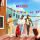 Melody Single