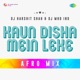 Kaun Disha Mein Leke Afro Mix Single