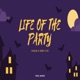 Life of the Party feat Kobi DC Single
