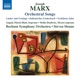 Marx Orchestral Songs
