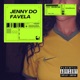 JENNY DO FAVELA Single