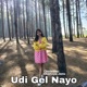 Udi Gel Nayo feat Chinta Devi Single