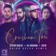 Crusham Toei Arian Goleh Remix Single