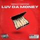 Luv Da Money Single