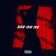 She on Me feat Jaeda Truth T Nutty 2 Stubby Single