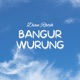 Bangur Wurung Single