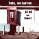Baby We Had Fun feat Robert Single